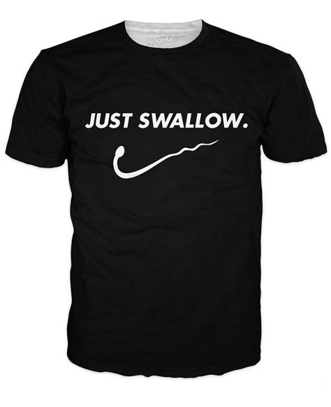 Just Swallow T